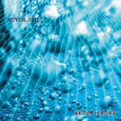 Black Heart : NEVER STILL